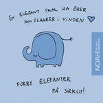 Last inn bildet i Galleri-visningsprogrammet, Blått kort med tegning av en elefant og teksten: "En elefant skal ha ører som flagrer i vinden! Forby elefanter på sirkus."
